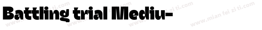Battling trial Mediu字体转换